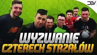 WYZWANIE CZTERECH STRZAŁÓW! /w #EkipaFantasy