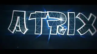 INTRO #2 - Atrix (ZipyTournament F1)