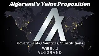 Algorand's Value Proposition | Governments WILL Buy $ALGO