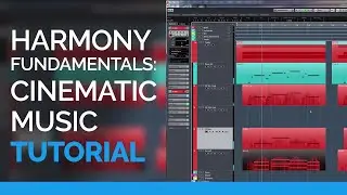 Harmony Fundamentals - Cinematic Music Tutorial