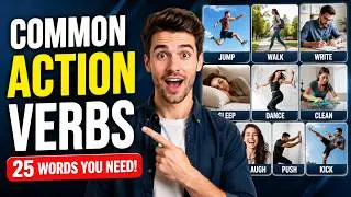 Common Action Verbs You MUST Know in English! | English Vocabulary
