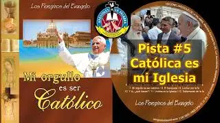 CATÓLICA ES MI IGLESIA -Canto católico-