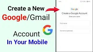 How to Create a New Google Account 2024