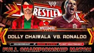 Dolly Chaiwala VS Cristiano Ronaldo - FULL MATCH | WrestleMania Main Event