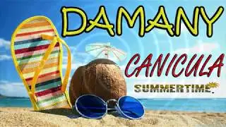 Damany - Canicula / Summer Time (Official Track) #Rapanele