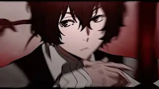 dazai amv edit // omg