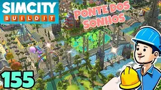 CONSTRUINDO PONTES / SIM CITY BUILDIT CONSTRUINDO DO ZERO PARTE 155 
