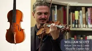 William Robert Scott violin #91 2002 / Cristian Fatu / at the Metzler Violin Shop