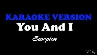 You And I Karaoke Version By Scorpion