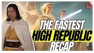 The FASTEST Recap of the High Republic