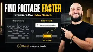Find Footage Faster in Premiere Pro with Index Search
