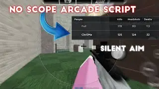 NEW SCRIPT FOR NO SCOPE ARCADE MOBILE AND PC