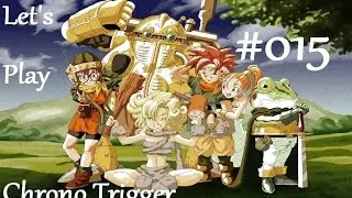 Let's Play Chrono Trigger #015 [HD] [Deutsch] - Die Schlacht an der Zenan Brücke