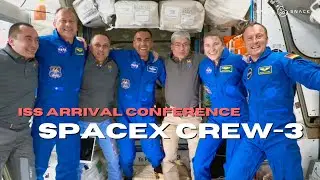 SpaceX Crew-3 | ISS Arrival Conference