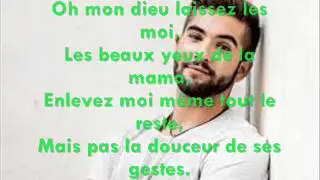 Les yeux de la mama Kendji Girac (v9) lyrics