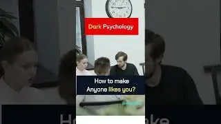 How To Make Anyone Likes You  #shorts #psychologyfacts