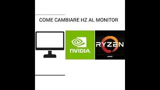COME MODIFICARE GLI HZ DEL MONITOR.(SOLO AMD O NVIDIA).