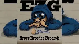 EZG - Broer Broeder Broertje