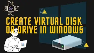 How to create virtual disk drive or virtual drive in windows?