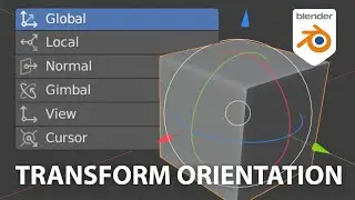 How to use Transform Orientations in Blender