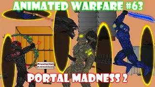 Portal Madness 2 | Animated Warfare #63