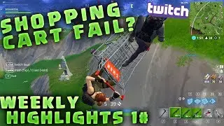 WEEKLY HIGHLIGHTS 1# ! SHOPPING CART FAIL!! הקליפים הטובים ביותר השבוע בפורטנייט!!