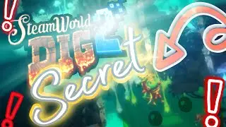 So.... This Is THE Secret Shortcut in SteamWorld Dig 2!
