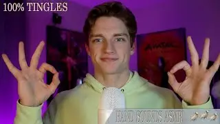 ASMR Hand Sounds - (100% Tingles)