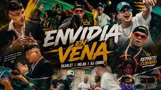 Skarlet x Milan x Dj Conds - Envidia En Vena (Video Oficial)