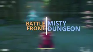 GUIDE BATTLEFRONT MISTY DUNGEON (PLUNGING & HEALING TRIAL) - [GENSHIN IMPACT]