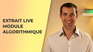 Extrait d'un live du module algorithmique