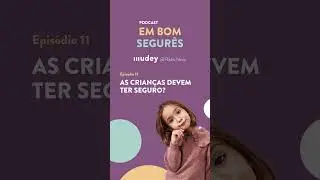 As crianças precisam de ter seguro?
