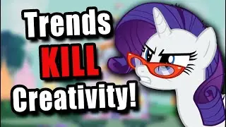 Trends Kill Creativity as shown in My Little Pony