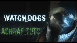 [Tuto] Comment Telecharger Watch Dogs Sur PC ''COMPLET''