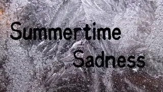 Lana Del Rey - Summertime Sadness Lyrics HD