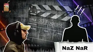 33Podcast EP.4  - NaZ NaR (Host Almo7nak)