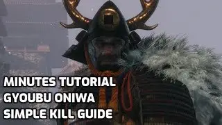 Minutes Tutorial - Sekiro: Gyoubu Oniwa