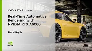 NVIDIA RTX Extreme: Real-Time Automotive Rendering