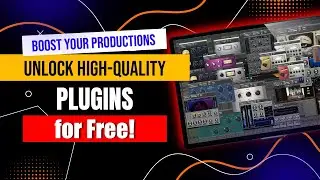 Boost Your Productions: Unlock High Quality Plugins for Free!