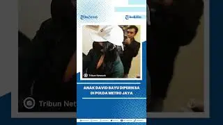 Anak David Bayu Diperiksa di Polda Metro Jaya Berkait Video Syur