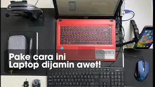 Tips ampuh agar laptopmu tetap awet