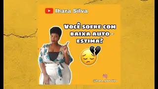 Construindo a #Autoestima - Aprendendo a Amar o Meu #Corpo