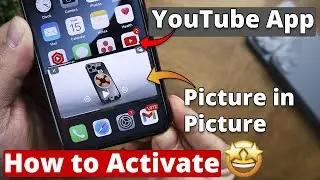 YouTube Application Picture in Picture Mode on Any iPhone - How to Activate?