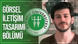 GÖRSEL İLETİŞİM TASARIMI BÖLÜMÜ TERCİH ETMEK - KOCAELİ ÜNİVERSİTESİ