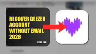 How To Recover Deezer Account Without Email 2026