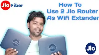 How To Use Jio Fiber Router As a WiFi Extender Or WiFi Reapeter I Connect Two Jio Router
