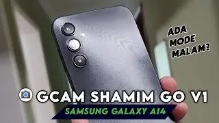 Tutorial Cara Mudah Pasang Gcam Shamim Go V1 Samsung A14 - Google Camera Samsung galaxy A14