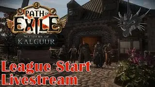 Settlers of Kalguur (late) League Start Livestream - Path of Exile (Part 1)