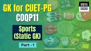 GK for CUET-PG 2024 : COQP11 | Sports (Static GK) | DU LLB, BHU LLB, TISS Etc | General Awareness