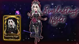 [Identity V] Psychologist - Everlasting Night New Skin S | Gameplay com Voz
